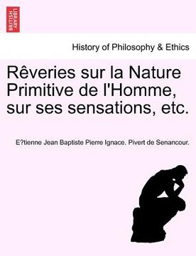 portada R Veries Sur La Nature Primitive de L'Homme, Sur Ses Sensations, Etc. (in French)