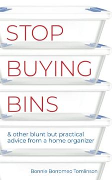 portada Stop Buying Bins: & Other Blunt but Practical Advice From a Home Organizer (in English)