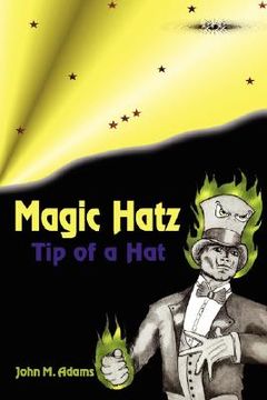 portada magic hatz: tip of a hat (en Inglés)