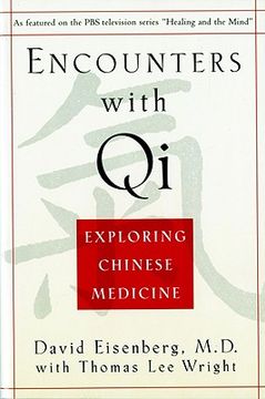 encounters with qi,exploring chinese medicine (en Inglés)