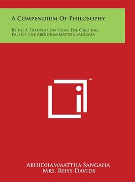 portada A Compendium Of Philosophy: Being A Translation From The Original Pali Of The Abhidhammattha Sangaha (en Inglés)