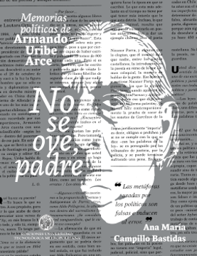portada No se oye, padre. Memorias políticas de Armando Uribe Arce