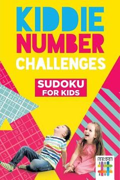 portada Kiddie Number Challenges Sudoku for Kids (en Inglés)
