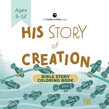 portada His Story of Creation Bible Story Coloring Book: Genesis One Illustrated for Kids