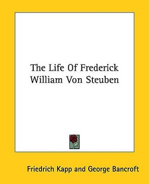 portada the life of frederick william von steuben (en Inglés)