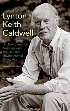 portada Lynton Keith Caldwell: An Environmental Visionary and the National Environmental Policy Act