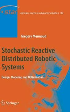 portada Stochastic Reactive Distributed Robotic Systems: Design, Modeling and Optimization (en Inglés)