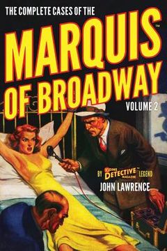 portada The Complete Cases of the Marquis of Broadway, Volume 2 (en Inglés)