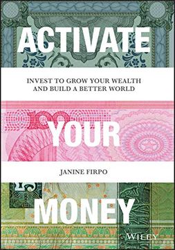 portada Activate Your Money: Invest to Grow Your Wealth and Build a Better World (en Inglés)