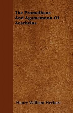 portada the prometheus and agamemnon of aeschylus (en Inglés)