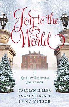 portada Joy to the World: A Regency Christmas Collection (en Inglés)