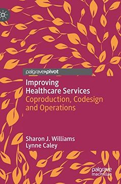 portada Improving Healthcare Services: Coproduction, Codesign and Operations (en Inglés)