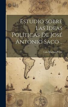 portada Estudio Sobre las Ideas Políticas de José Antonio Saco.