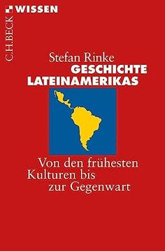 portada Geschichte Lateinamerikas: Von den Frühesten Kulturen bis zur Gegenwart (en Alemán)