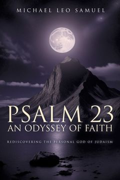 portada Psalm 23: An Odyssey of Faith: Rediscovering the Personal God in Judaism