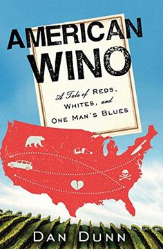 portada American Wino: A Tale of Reds, Whites, and one Man's Blues (in English)