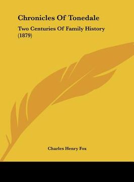 portada chronicles of tonedale: two centuries of family history (1879) (in English)