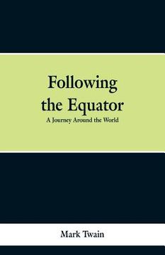 portada Following the Equator: A Journey Around the World (en Inglés)