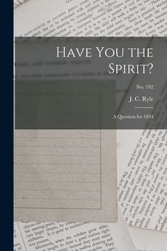 portada Have You the Spirit?: a Question for 1854; no. 192 (in English)