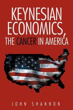 portada keynesian economics, the cancer in america