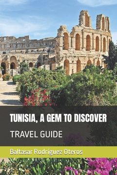 portada Tunisia, a Gem to Discover: Travel Guide