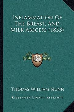portada inflammation of the breast, and milk abscess (1853) (en Inglés)