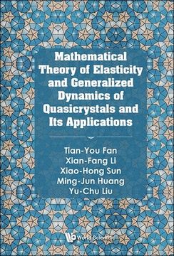 portada Mathematical Theory of Elasticity and Generalized Dynamics of Quasicrystals and Its Applications