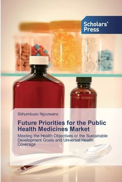 portada Future Priorities for the Public Health Medicines Market (en Inglés)