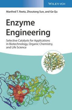 portada Enzyme Engineering: Selective Catalysts for Applications in Biotechnology, Organic Chemistry, and Life Science (en Inglés)