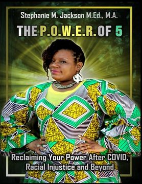 portada ThePowerOf5 Reclaiming Your Power After COVID, Racial Injustice and Beyond (en Inglés)
