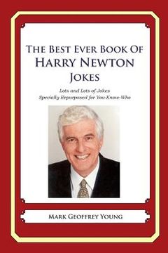 portada The Best Ever Book of Harry Newton Jokes: Lots and Lots of Jokes Specially Repurposed for You-Know-Who (en Inglés)