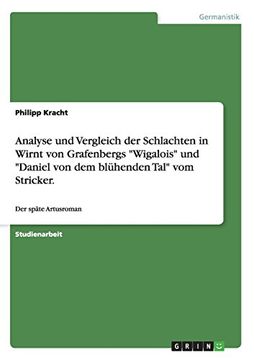 portada Analyse und Vergleich der Schlachten in Wirnt von Grafenbergs "Wigalois" und "Daniel von dem blühenden Tal" vom Stricker. (German Edition)