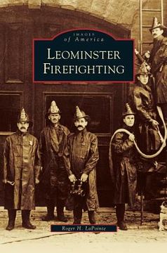 portada Leominster Firefighting (en Inglés)