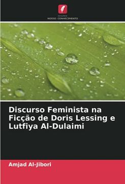 portada Discurso Feminista na Ficção de Doris Lessing e Lutfiya Al-Dulaimi (en Portugués)