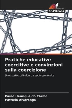 portada Pratiche educative coercitive e convinzioni sulla coercizione (in Italian)