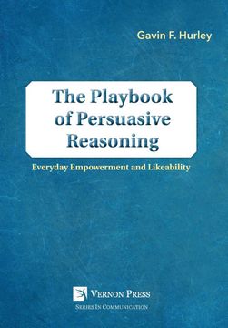 portada The Playbook of Persuasive Reasoning: Everyday Empowerment and Likeability (Communication) (en Inglés)