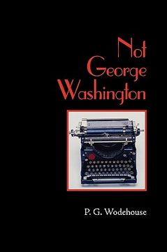 portada not george washington, large-print edition (en Inglés)