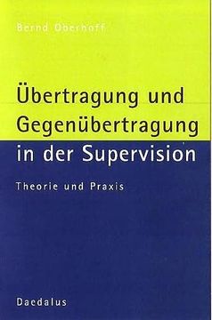 portada Übertragung und Gegenübertragung in der Supervision: Theorie und Praxis (en Alemán)