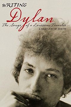 portada Writing Dylan: The Songs of a Lonesome Traveler (en Inglés)