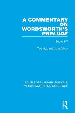 portada A Commentary on Wordsworth's Prelude: Books I-V (in English)
