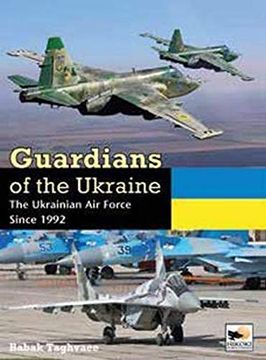 portada Guardians of Ukraine: The Ukraine air Force Since 1992 (en Inglés)