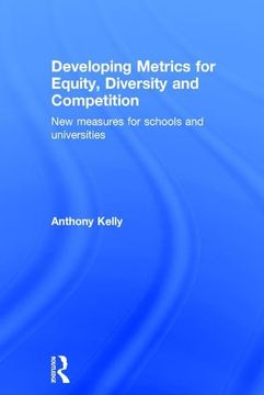 portada Developing Metrics for Equity, Diversity and Competition: New Measures for Schools and Universities (en Inglés)