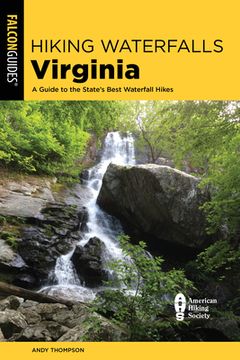 portada Hiking Waterfalls Virginia: A Guide to the State's Best Waterfall Hikes (en Inglés)