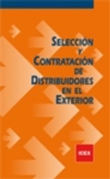 portada SELECCION Y CONTRATACION DE DISTRIBUIDORES EN EL EXTERIOR (En papel)