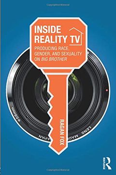 portada Inside Reality tv: Producing Race, Gender, and Sexuality on "Big Brother" (en Inglés)