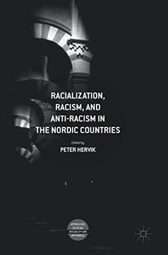 portada Racialization, Racism, and Anti-Racism in the Nordic Countries (Approaches to Social Inequality and Difference) (en Inglés)