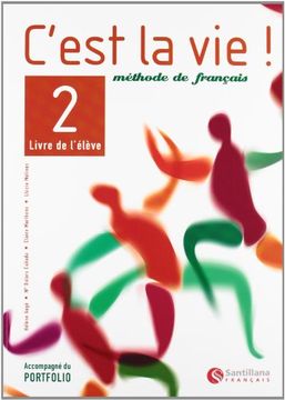 portada C'est la Vie! , Méthode de Français, 2 Bachillerato (en Francés)