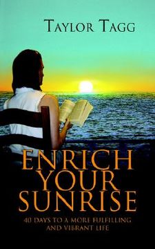 portada enrich your sunrise: 40 days to a more fulfilling and vibrant life (en Inglés)