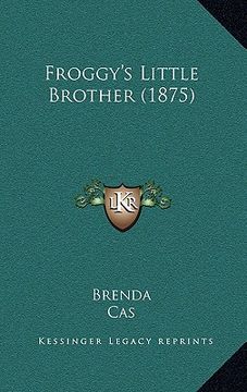 portada froggy's little brother (1875) (in English)