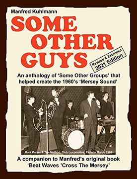 portada Some Other Guys 2021 Revised Edition - an Anthology of 'Some Other Groups'That Helped Create the 1960'S 'Mersey Sound' (en Inglés)